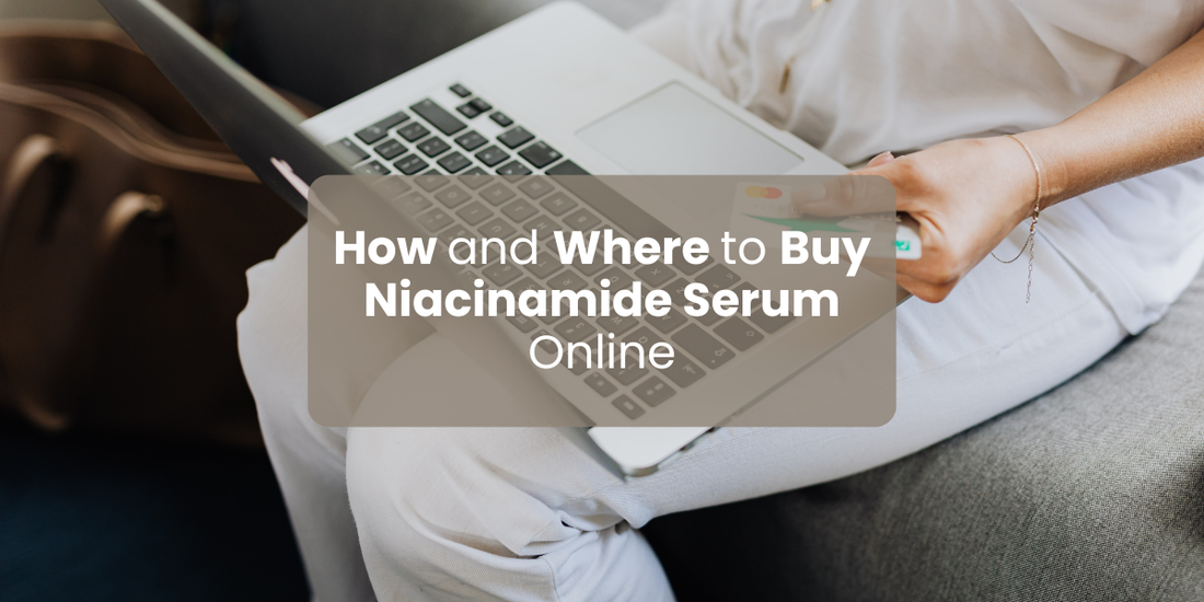 How & Where to Buy Niacinamide Serum Online in Pakistan 2026