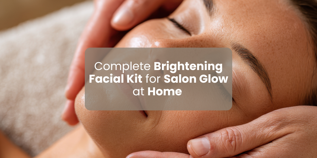Complete Brightening Facial Kit for Salon Glow at Home 2026